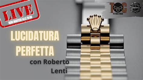 La lucidatura Rolex PERFETTA con Roberto Lenti – TOC